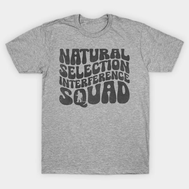 Natural Selection Interference Squad EMS Firefighter T-Shirt by ILOVEY2K
